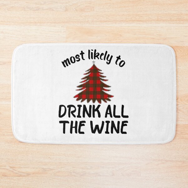 Item preview, Most likely to Drink all the wine designed and sold by Kormix.