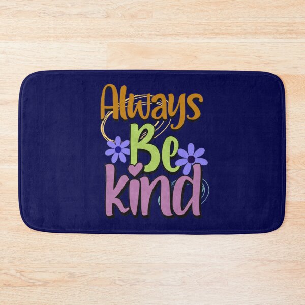 Item preview, Always Be Kind. designed and sold by 0penvimark.