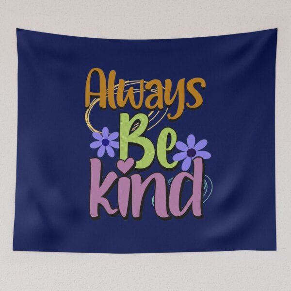 Item preview, Always Be Kind. designed and sold by 0penvimark.