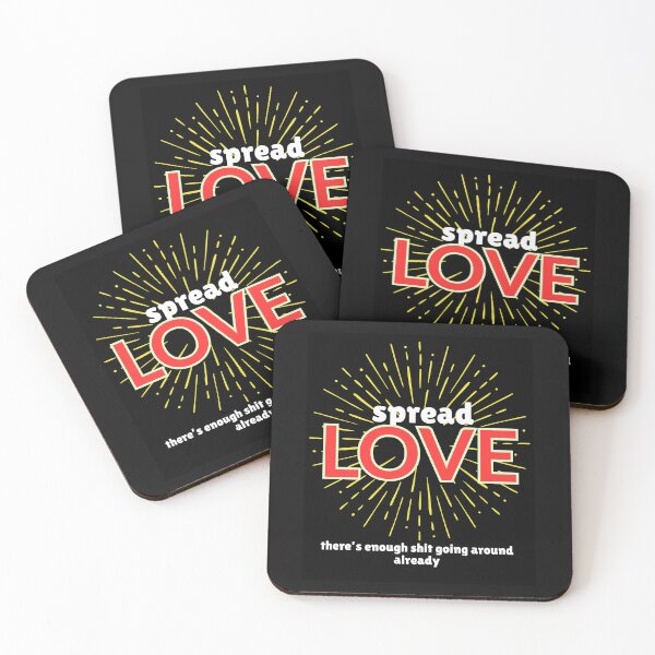 Item preview, Spread Love! There's enough shit going around already... (peace, love, kindness, humanity..lovers) designed and sold by Evie Gerontis.