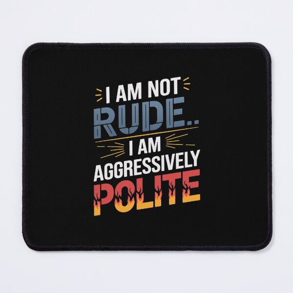 Item preview, Aggressively Polite - Bold Distressed Typography designed and sold by OwlWorks.