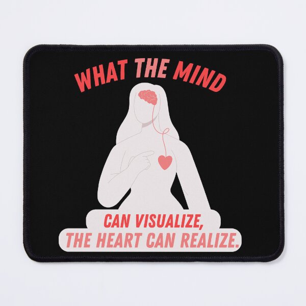 Item preview, What The Mind Can Visualize, The Heart Can Realize. Visualize  designed and sold by AngieArt-.
