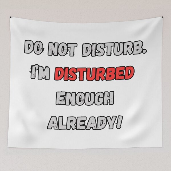 Item preview, Do Not Disturb designed and sold by NomadicDreamer.
