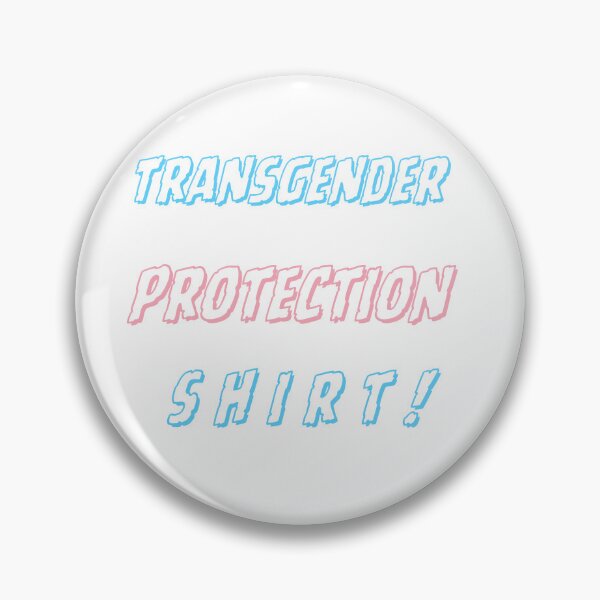 Item preview, TRANS PROTECTION  designed and sold by agravelymistake.