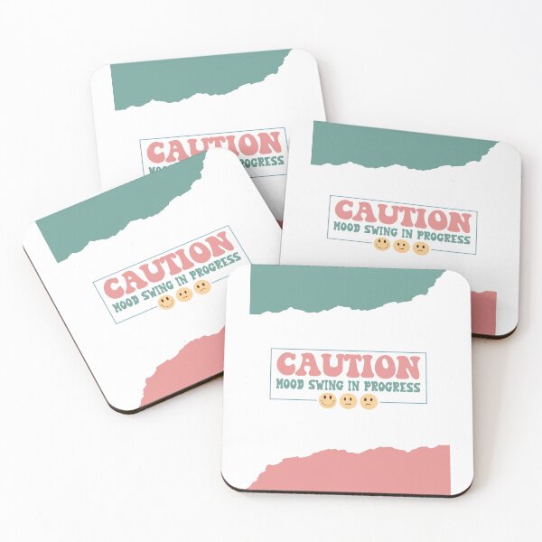 Item preview, Caution Mood Swing in Progress designed and sold by CreatedbyKandJ.