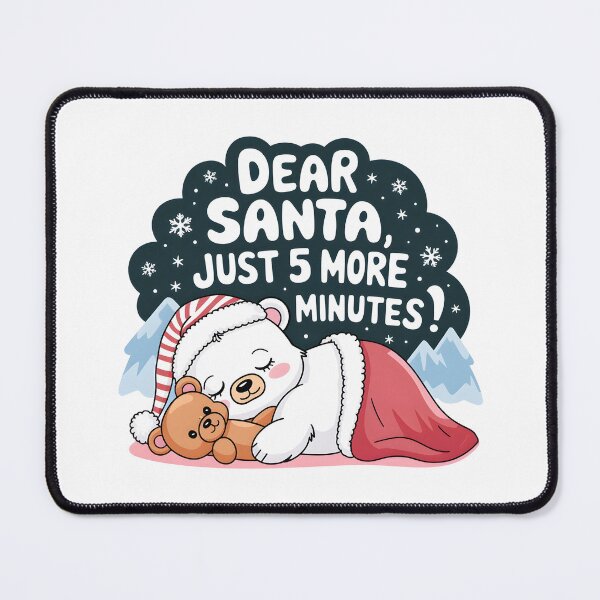 Item preview, Dear Santa 5 More Minutes Sleeping Bear Christmas Pajama Design designed and sold by ashdenent.