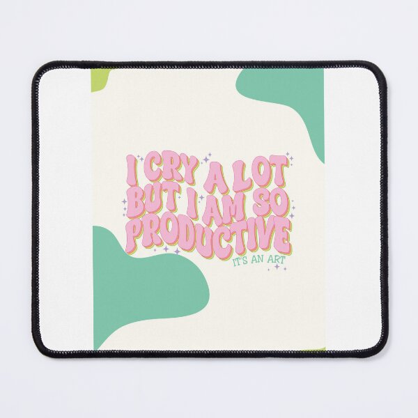 Item preview, I Cry Alot But I Am Productive designed and sold by CreatedbyKandJ.