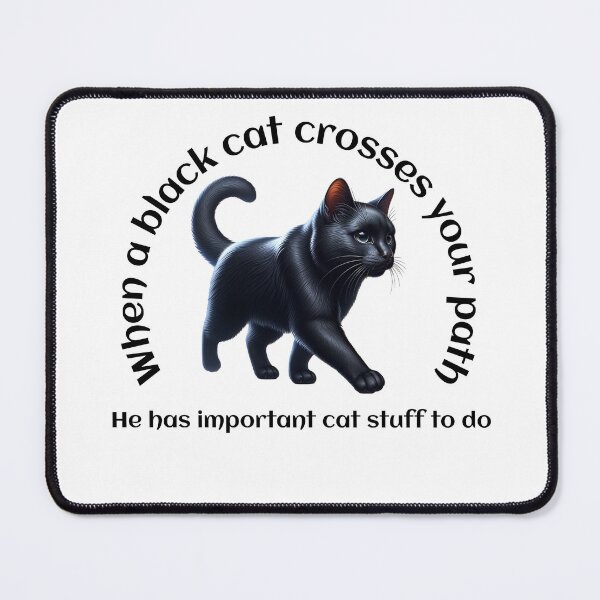 Item preview, When a black cat crosses your path  designed and sold by absurditeestore.