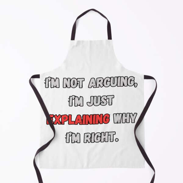 Item preview, I'm Not Arguing designed and sold by NomadicDreamer.