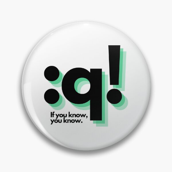 Item preview, Neovim :q! if you know, you know designed and sold by Midday2046.