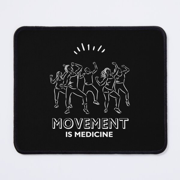 Item preview, Movement is Medicine Dancers White Lettering   designed and sold by Heatherf-NNB.