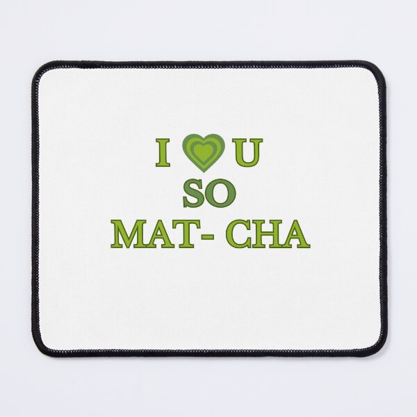 Item preview, I love u so matcha designed and sold by DreamySarang.
