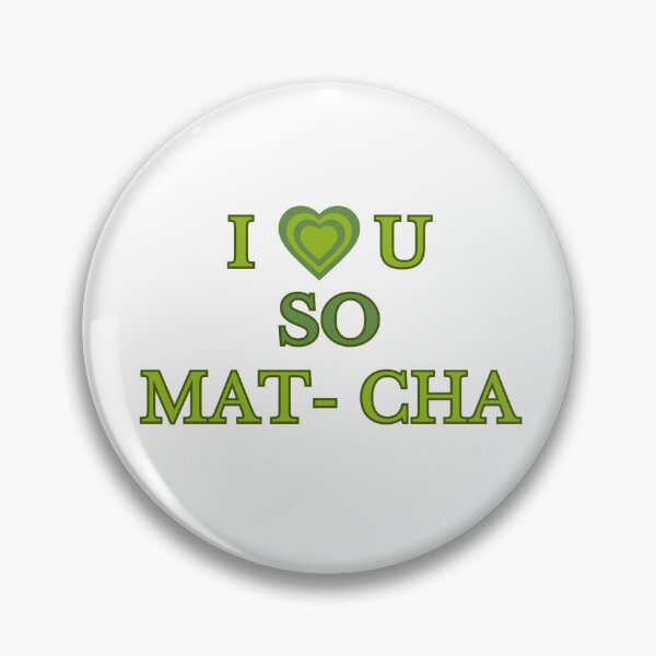 Item preview, I love u so matcha designed and sold by DreamySarang.