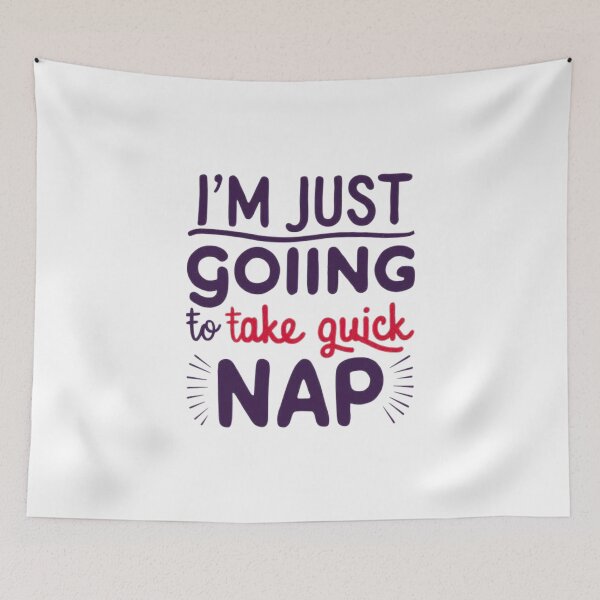 Item preview, Quick Nap - Funny Rest and Relaxation Quote designed and sold by love3617.