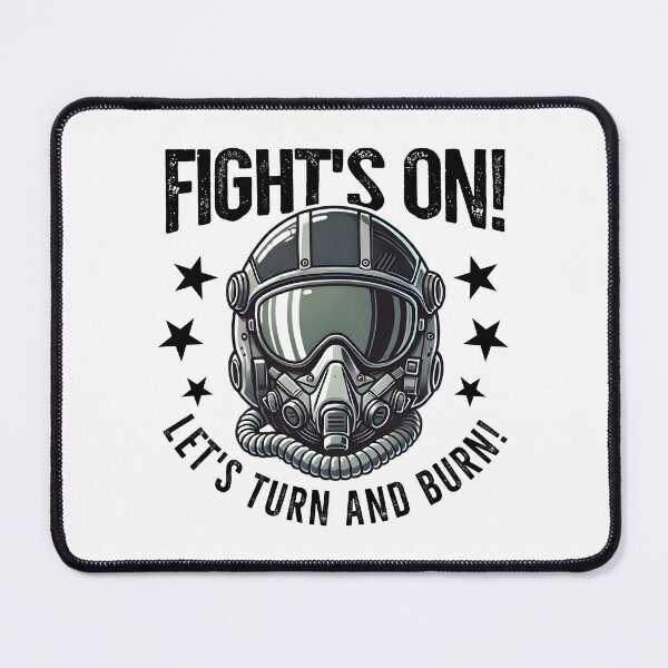 Item preview, Fight's on! Let's turn and burn. designed and sold by mksjr.