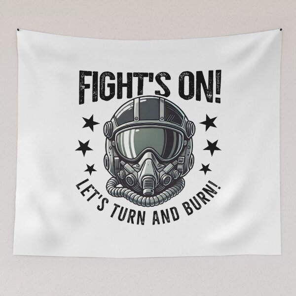 Item preview, Fight's on! Let's turn and burn. designed and sold by mksjr.