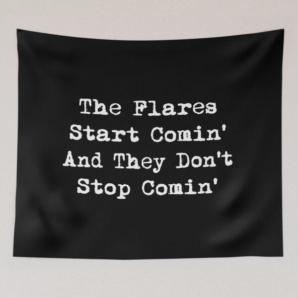 Item preview, Flares Start Comin Don't Stop Comin Funny Flaring  Hoodies T-Shirts Chronic Illness Autoimmune Humor Tees designed and sold by ChronicillnessT.
