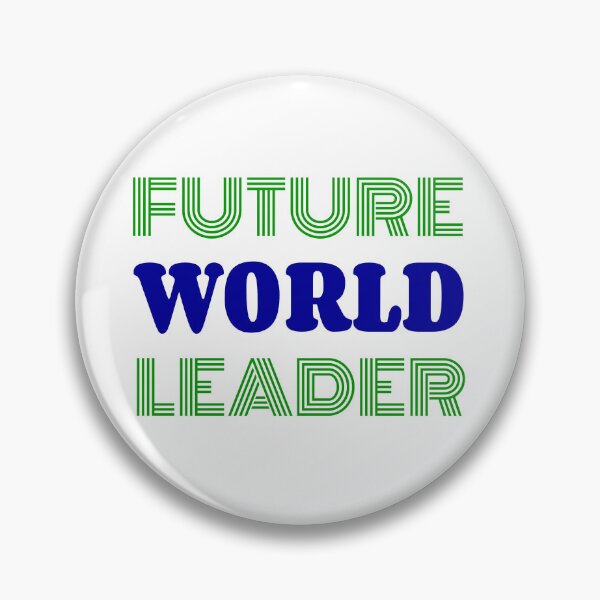 Item preview, Future world leader designed and sold by smugdesigns.