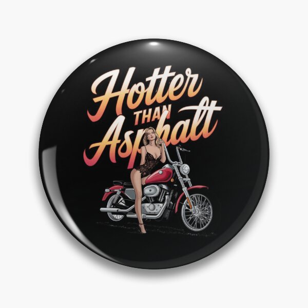 Item preview, Hotter than asphalt - Wild hearts ride - Queen of highways - Biker babe alert designed and sold by JansenGS.