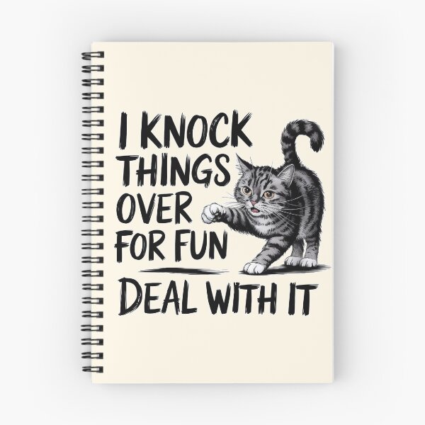Item preview, I Knock Things Over for Fun Deal with It Cat designed and sold by Dream-Fab.