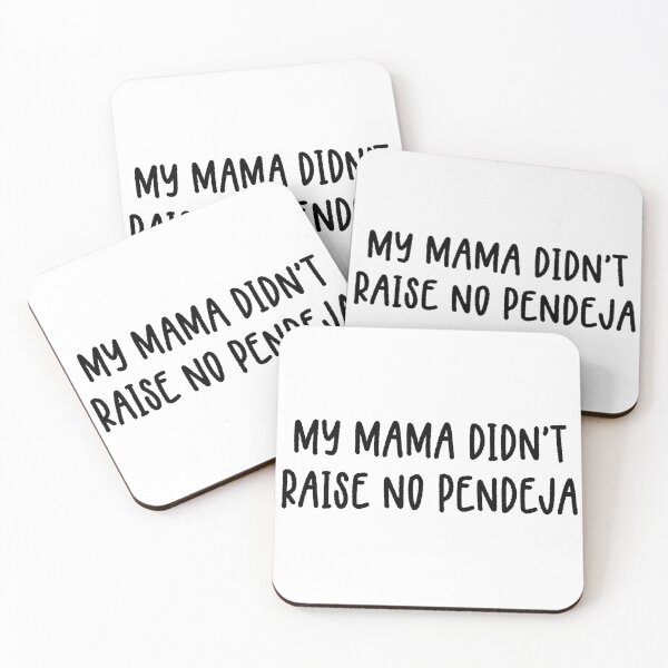 Item preview, My mama didn't raise no pendeja designed and sold by LMN75Designs.
