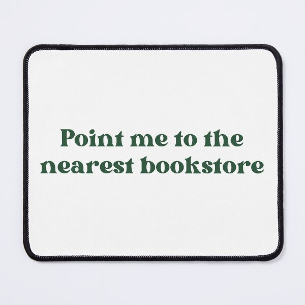 Item preview, Point Me To The Nearest Bookstore designed and sold by well0kthen.