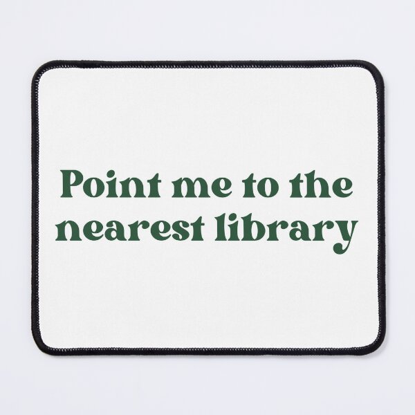 Item preview, Point Me To The Nearest Library designed and sold by well0kthen.