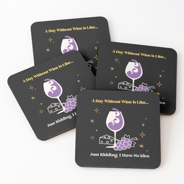Item preview, A Day without Wine is Like Never Mind I have No Idea designed and sold by ArtitudePrintLb.