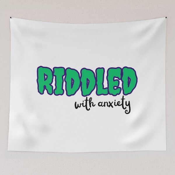 Item preview, Riddled With Anxiety designed and sold by well0kthen.