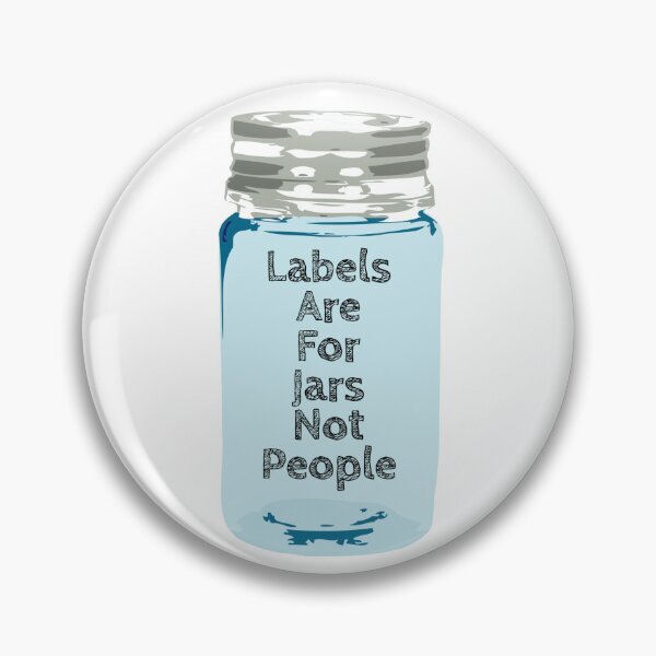 Item preview, Labels Are For Jars Not People designed and sold by Jill Kesti.