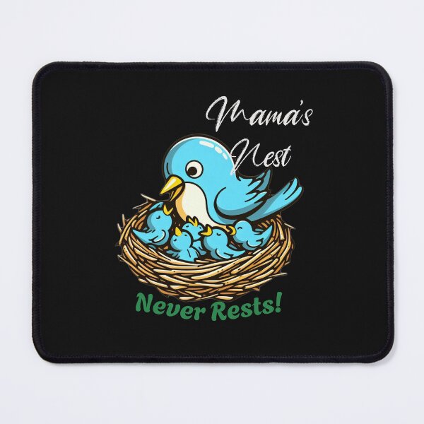 Item preview, Mama's Nest, Never Rests designed and sold by MamaShepShop.