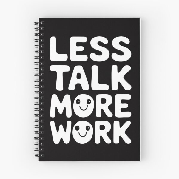 Item preview, Less talk more work designed and sold by nimmitrends.
