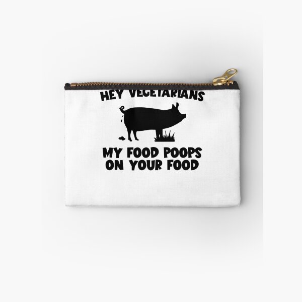 Item preview, My Food Poops On Your Food Pig Pork Meat Eater Carnivore Gear designed and sold by DynamicDesign.