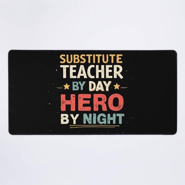 Item preview, Substitute Teacher by Day, Hero by Night designed and sold by nomanzy1.