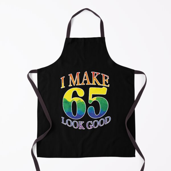 Item preview, I Make 65 Look Good Rainbow Birthday Design designed and sold by Raise2Shine.