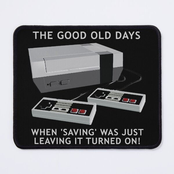 Item preview, Retro gaming "The Good Old Days When 'Saving' Was Just Leaving It Turned On!" designed and sold by JDMTees.