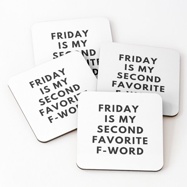 Item preview, Friday Is My Second Favorite F-Word designed and sold by PseudoEnergy.