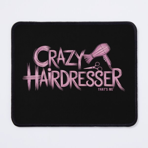Item preview, Crazy Hairdresser That's Me Funny Gifts for Hair Stylists Barbers and Hair Salons designed and sold by KimTeam.