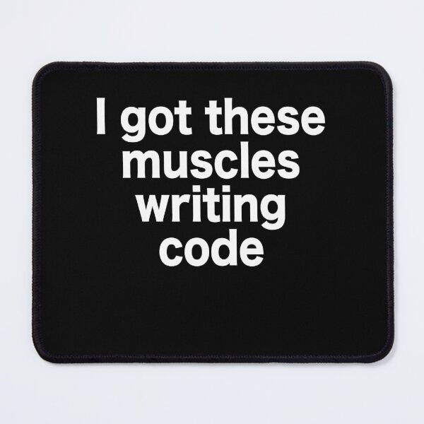 Item preview, Software developer I got these muscles writing code designed and sold by Rahjihan.