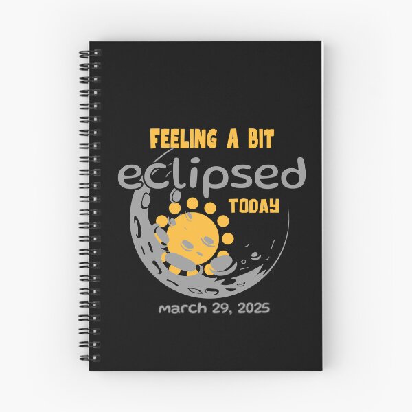 Item preview, Total Solar Eclipse 2025 cute and funny design. Feeling a bit eclipsed today designed and sold by Martisja.
