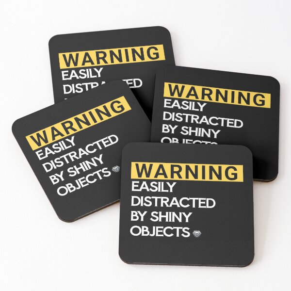 Item preview, Funny Warning Easily Distracted By Shiny Objects for Women Men Kids designed and sold by PNW Tees & More.