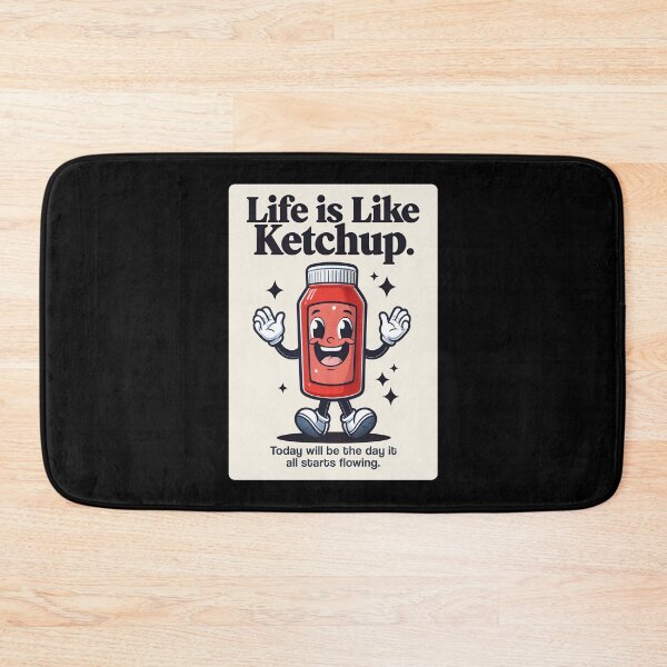 Item preview, Cheerful and Funny Ketchup bottle with motivational quote designed and sold by wingstar.
