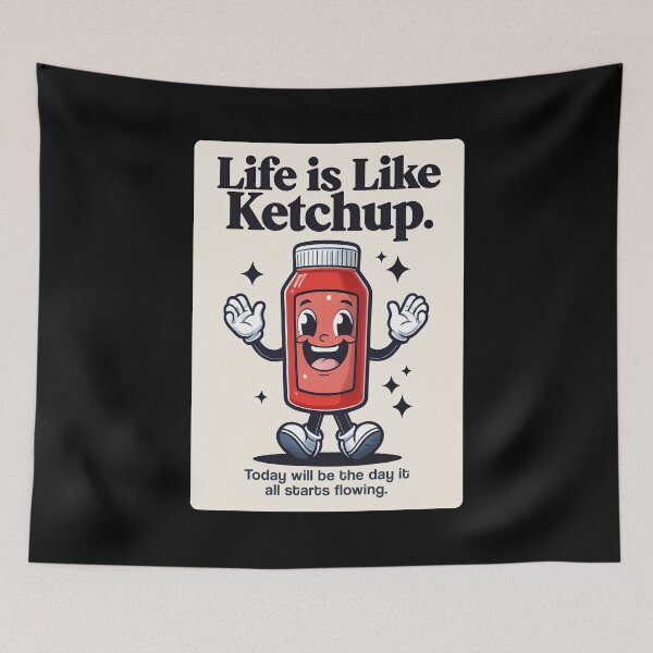Item preview, Cheerful and Funny Ketchup bottle with motivational quote designed and sold by wingstar.