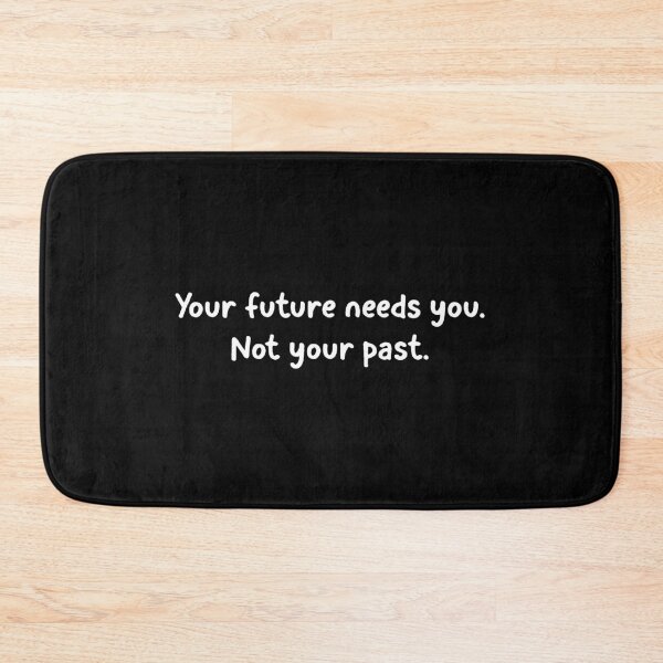 Item preview, Your future needs you, not your past. designed and sold by designing01Ar3.