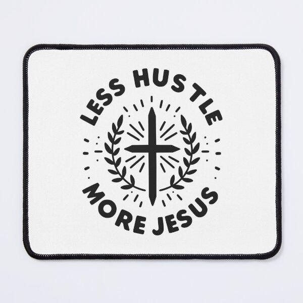 Item preview, Less Hustle More Jesus designed and sold by Frank Ring.