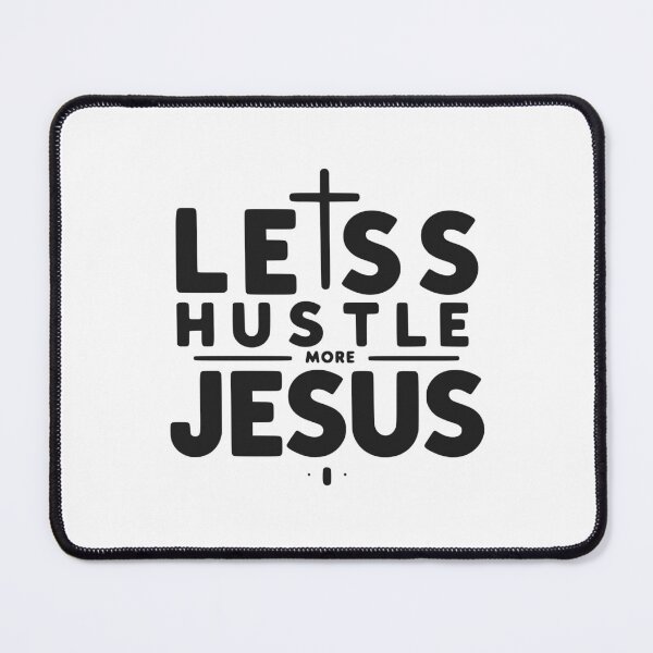 Item preview, Less Hustle More Jesus designed and sold by Frank Ring.