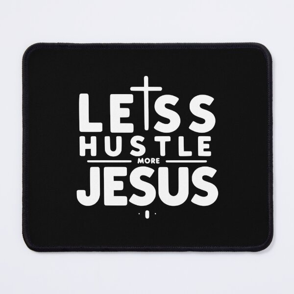 Item preview, Less Hustle More Jesus designed and sold by Frank Ring.