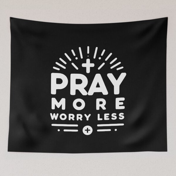 Item preview, Pray More Worry Less designed and sold by Frank Ring.