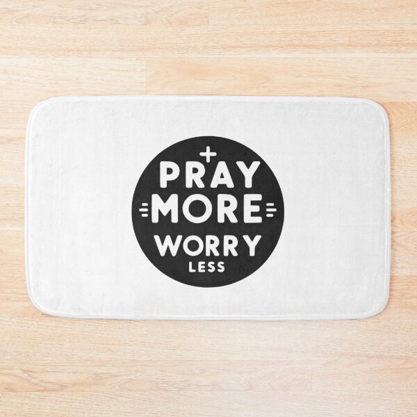 Item preview, Pray More Worry Less designed and sold by Frank Ring.