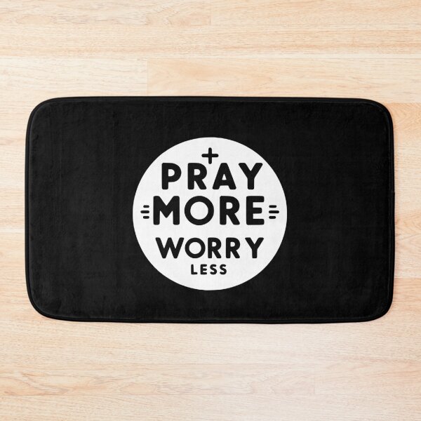 Item preview, Pray More Worry Less designed and sold by Frank Ring.